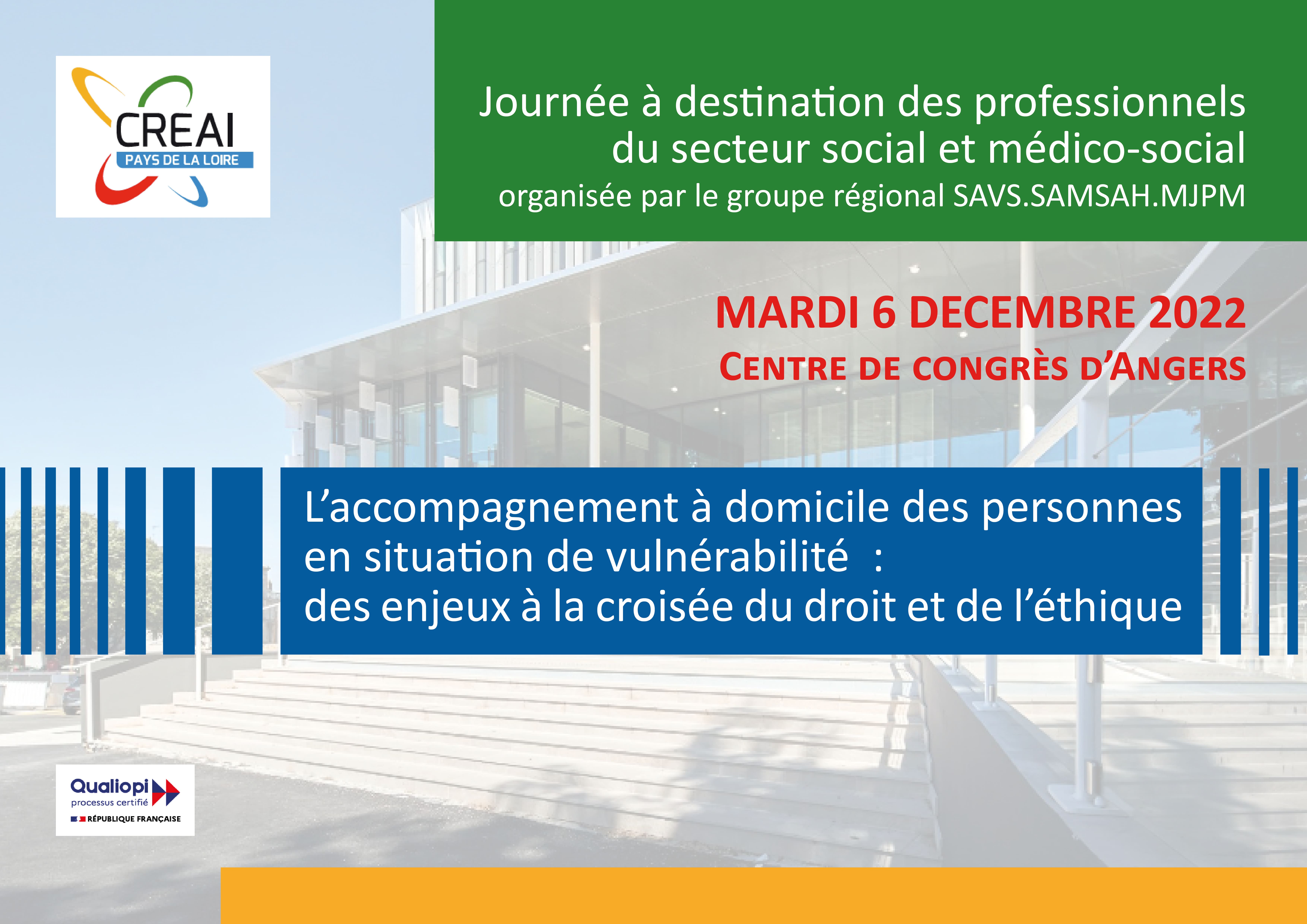 Le 6 décembre 2022 : Journée à destination des professionnels du secteur social et médico-social organisée par le groupe régional SAVS.SAMSAH.MJPM