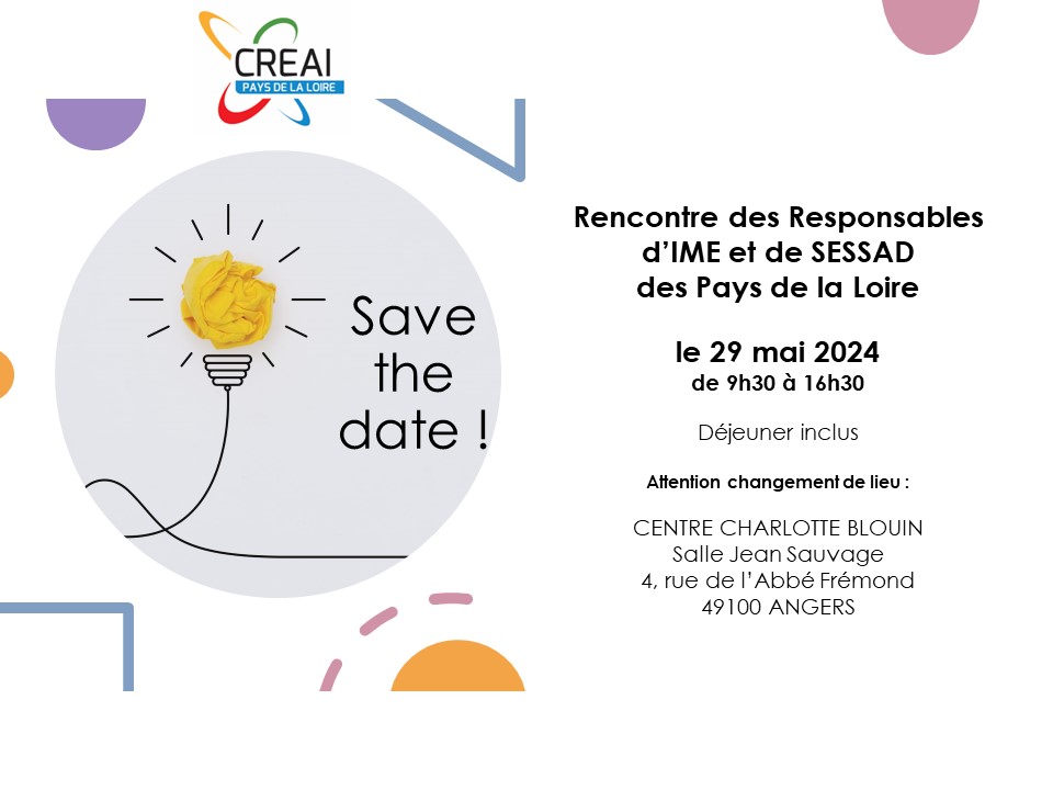 ARGUMENTAIRE - Rencontre régionale des Responsables d'IME et de SESSAD le 29-05-2024